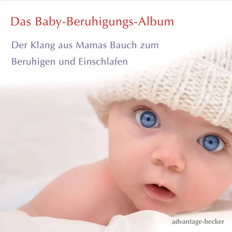 Cover von Advantage Becker - Das Baby-Beruhigungs-Album