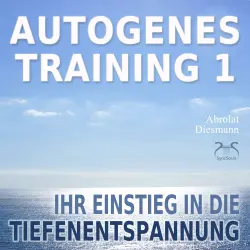 Cover - Franziska Diesmann - Autogenes Training 1 - Ihr Einstieg in die Tiefenentspannung