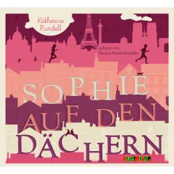Cover - Katherine Rundell - Sophie auf den Dächern