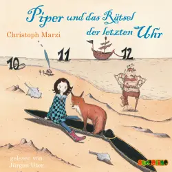 Cover - Christoph Marzi - Piper und das Rätsel der letzten Uhr