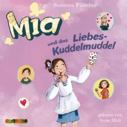 Cover - Susanne Fülscher - Mia 4 - Mia und das Liebeskuddelmuddel