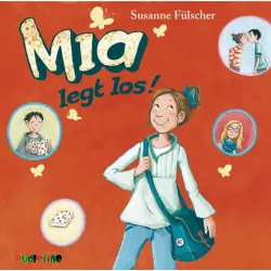 Cover - Susanne Fülscher - Mia 1 - Mia legt los!