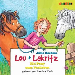 Cover - Julia Boehme - Lou + Lakritz 5 - Ein Pony zum Verlieben