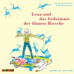 Cover - Edward van de Vendel - Lena und das Geheimnis der blauen Hirsche