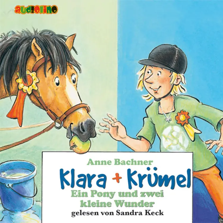 Cover von Anne Bachner - Klara + Krümel 6 - Ein Pony und zwei kleine Wunder