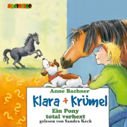 Cover - Anne Bachner - Klara + Krümel 3 - Ein Pony total verhext