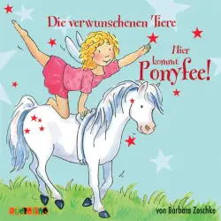 Cover - Barbara Zoschke - Hier kommt Ponyfee 5 - Die verwunschenen Tiere