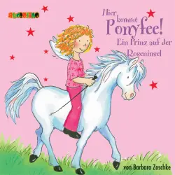 Cover - Barbara Zoschke - Hier kommt Ponyfee 2 - Ein Prinz auf der Roseninsel