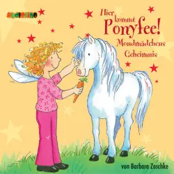 Cover - Barbara Zoschke - Hier kommt Ponyfee 1 - Mondmädchens Geheimnis