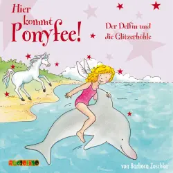 Cover - Barbara Zoschke - Hier kommt Ponyfee 19 - Der Delfin und die Glitzerhöhle
