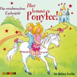 Cover - Barbara Zoschke - Hier kommt Ponyfee 17 - Das verschwundene Zaubergold