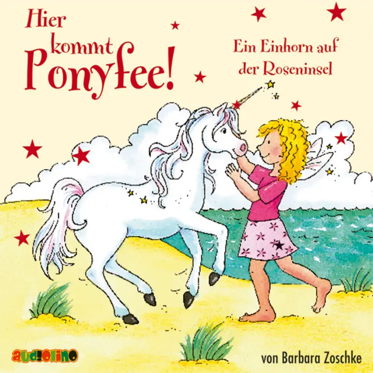 Cover von Barbara Zoschke - Hier kommt Ponyfee 16 - Das Einhorn auf der Roseninsel