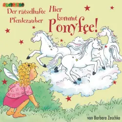 Cover - Barbara Zoschke - Hier kommt Ponyfee 13 - Der rätselhafte Pferdezauber