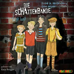 Cover - Frank M. Reifenberg - Die Schattenbande 1 - Die Schattenbande legt los!