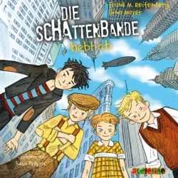 Cover - Frank M. Reifenberg - Die Schattenbande 5 - Die Schattenbande hebt ab