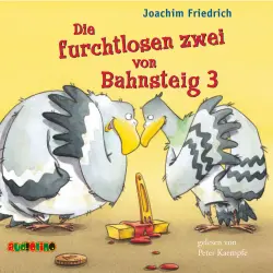 Cover - Joachim Friedrich - Die furchtlosen zwei von Bahnsteig 3