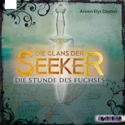 Cover - Arwen Elys Dayton - Die Clans der Seeker - Band 1 - Die Stunde des Fuchses