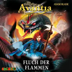 Cover - Adam Blade - Die Chroniken von Avantia 4 - Fluch der Flammen