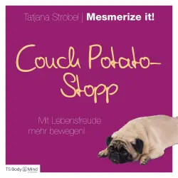 Cover - Tatjana Strobel - Couch Potato-Stopp - Mit Lebensfreude mehr bewegen!