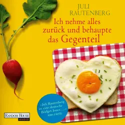 Cover - Juli Rautenberg - Ich nehme alles zurück und behaupte das Gegenteil