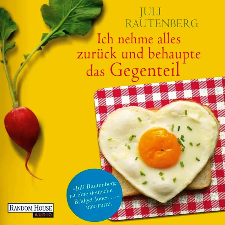 Cover von Juli Rautenberg - Ich nehme alles zurück und behaupte das Gegenteil