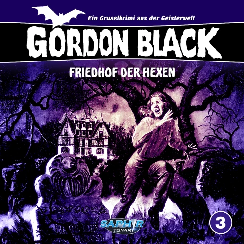 Cover - Gordon Black - Folge 3 - Friedhof der Hexen