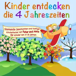 Cover - Kinder entdecken ... - Folge 1 - Die 4 Jahreszeiten
