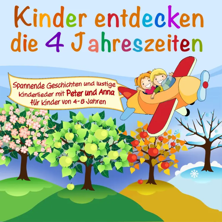 Cover von Kinder entdecken ... - Folge 1 - Die 4 Jahreszeiten