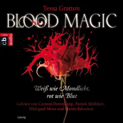 Cover - Tessa Gratton - Blood Magic - Weiß wie Mondlicht, rot wie Blut