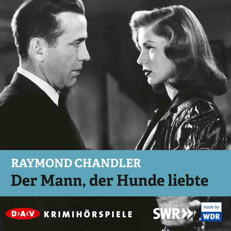 Cover von Raymond Chandler - Der Mann, der Hunde liebte
