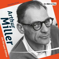 Cover - Arthur Miller - Arthur Miller - Die Hörspiel-Edition