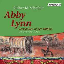 Cover - Rainer M. Schröder - Abby Lynn - Folge 2 - Verschollen in der Wildnis