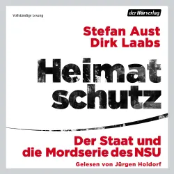 Cover - Stefan Aust - Heimatschutz - Der Staat und die Mordserie des NSU