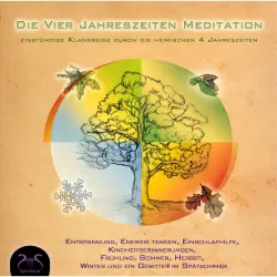 Cover - Franziska Diesmann - Die Vier Jahreszeiten Meditation - Entspannung, Energie tanken, Einschlafhilfe, Kindheitserinnerungen, Frühling, Sommer, Herbst, Winter