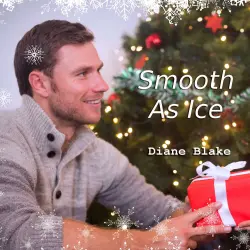 Cover - Diane Blake - Smooth As Ice - A Second Chance Holiday Romance Short Story
