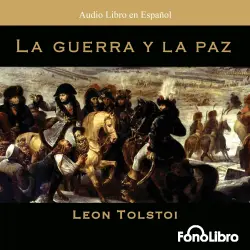 Cover - Leon Tolstoi - La Guerra y la Paz