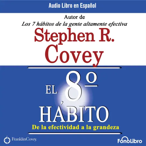 Cover von Stephen R. Covey - El Octavo Habito