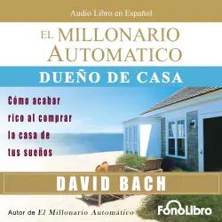 Cover - David Bach - El Millonario Automatico - Dueño de Casa