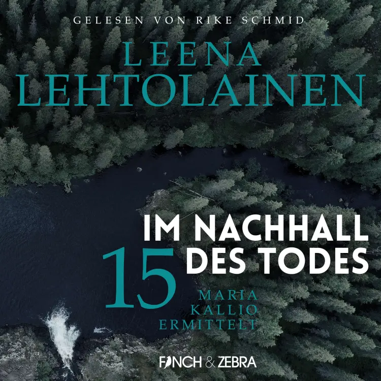 Cover von Leena Lehtolainen - Maria Kallio ermittelt - Band 15 - Im Nachhall des Todes
