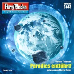 Cover - Verena Themsen - Perry Rhodan - Erstauflage 3143 - Paradies entführt!