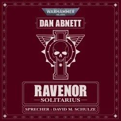Cover - Dan Abnett - Warhammer 40.000: Ravenor - Band 3 - Solitarius