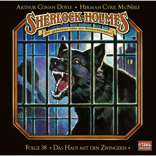 Cover von Sherlock Holmes - Folge 38 - Das Haus mit den Zwingern