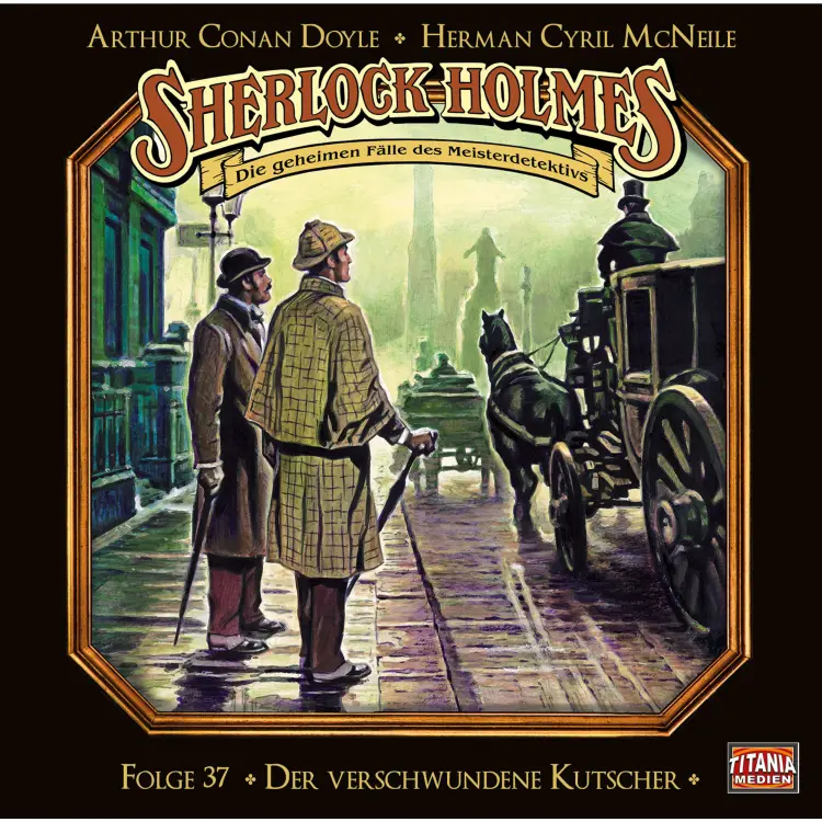 Cover von Sherlock Holmes - Folge 37 - Der verschwundene Kutscher