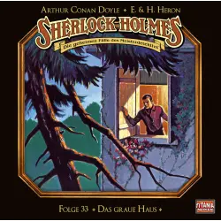 Cover - Sherlock Holmes - Folge 33 - Das graue Haus