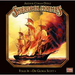 Cover - Sherlock Holmes - Folge 26 - Die Gloria Scott
