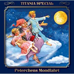 Cover - Gerdt von Bassewitz - Peterchens Mondfahrt - Titania Special Folge 4