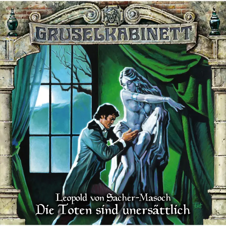 Cover von Gruselkabinett - Folge 99 - Die Toten sind unersättlich