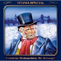 Cover - Charles Dickens - Fröhliche Weihnachten, Mr. Scrooge - Titania Special Folge 1