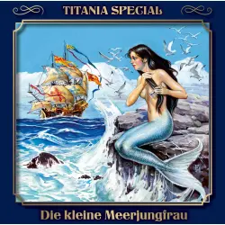 Cover - Hans Christian Andersen - Die kleine Meerjungfrau - Titania Special Folge 11
