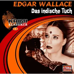 Cover - Edgar Wallace - Das indische Tuch (Krimi Klassiker 1)